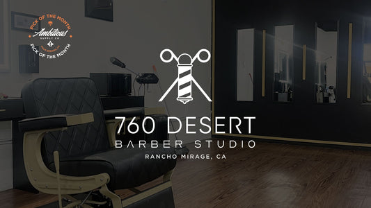 Ambitious Pick of the Month: 760 Desert Barber Studio